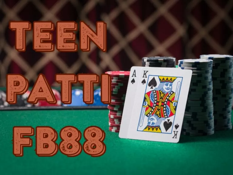 teen patti fb88 - thăng hoa cảm xúc ăn cược đỉnh cao 18 hướng dẫn chơi teen patti fb88