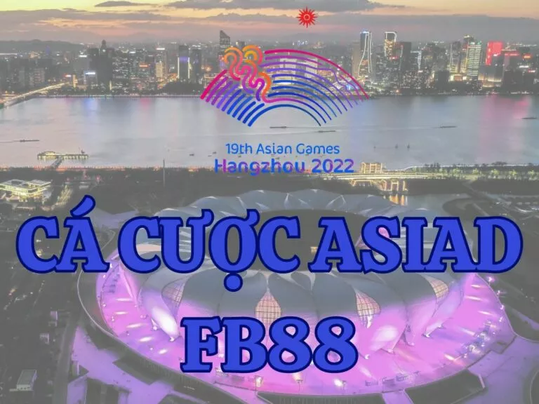 cách cá cược asiad fb88 chuẩn nhất cho cược thủ 5 hướng dẫn cá cược asiad fb88 mới nhất