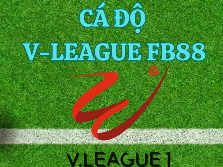 hướng dẫn cá độ v league fb88