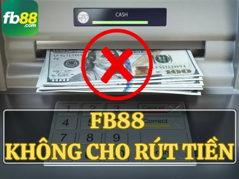 fb88 không cho rút tiền - nguyên nhân và cách xử lý phù hợp 3 fb88 không cho rút tiền