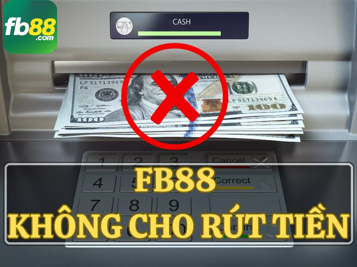 fb88 không cho rút tiền