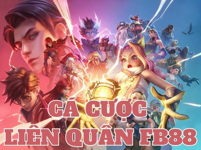 cách chơi cá cược liên quân mobile fb88 giúp bạn chiến thắng 10 cá cược liên quân fb88