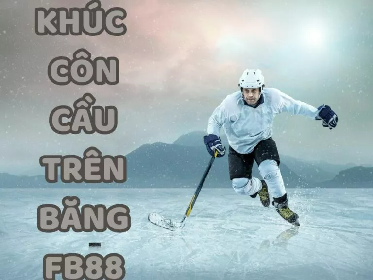 cách cá cược khúc côn cầu trên băng fb88 chuẩn nhất 8 cá cược khúc côn cầu trên băng fb88