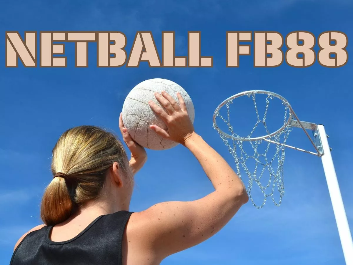 cách chơi cá cược netball fb88