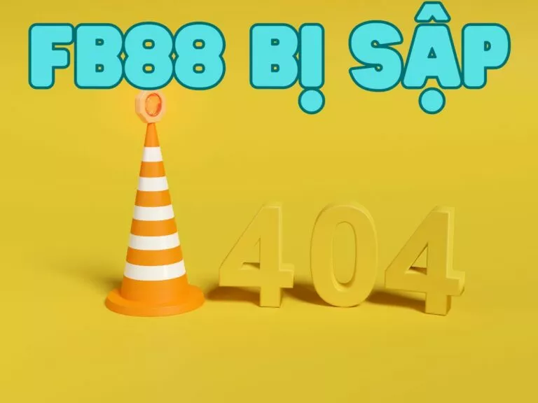 fb88 bị sập và câu chuyện thực hư thế nào? 9 fb88 bị sập có chính xác không?
