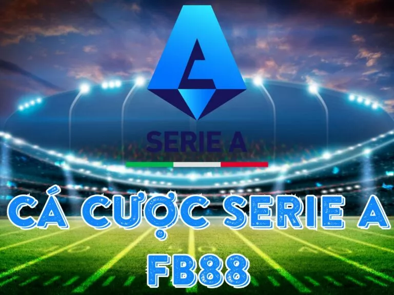 3 bước cược serie a fb88 chuẩn xác 6 cá cược serie a fb88